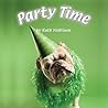 Party Time Party Time