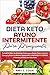 DIETA KETO Y AYUNO INTERMITENTE PARA PRINCIPIANTES by Amy J. Cook