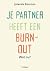 Je partner heeft een burn-out. Wat nu? by Jolanda Bouman