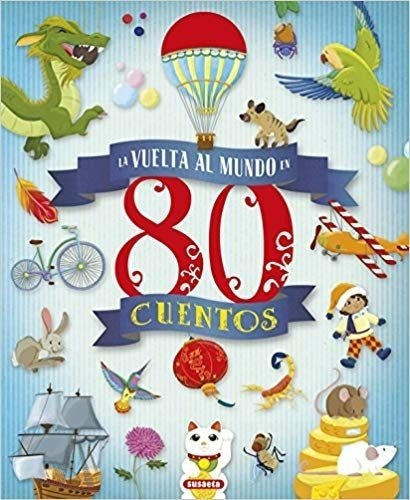 La vuelta al mudo en 80 cuentos (Hardcover)