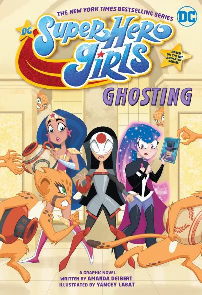 DC Super Hero Girls: Ghosting (Paperback)