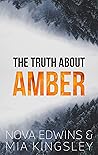 The Truth About Amber by Mia Kingsley