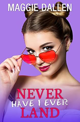 Never Have I Ever Land (Fall in Love Like a Princess #2)