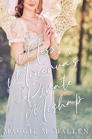 Miss Minerva's Pirate Mishap (Bluestocking Battalion, #1)