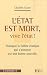 L'Etat est mort ! Vive l'état