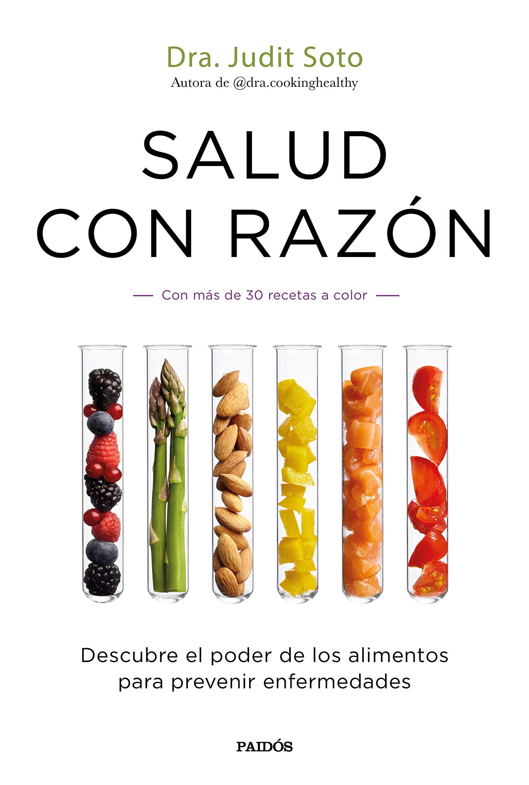 Salud con razón: Descubre el poder de los alimentos para prevenir enfermedades (Divulgación) (Spanish Edition)