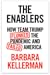 The Enablers by Barbara Kellerman