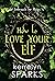 How to Love Your Elf (Embraced by Magic, #1)
