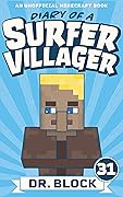Diary of a Surfer Villager, Book 31