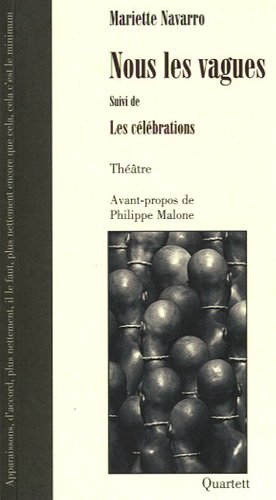 Nous les vagues, suivi de Les célébrations