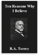 Ten Reasons Why I Believe