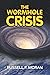 The Wormhole Crisis