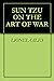 SUN TZU ON THE ART OF WAR by Lionel Giles