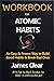 Workbook For Atomic Habits:...
