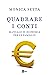 QUADRARE I CONTI: Manuale d...