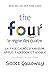 The four - Le règne des quatre: La face cachée d'Amazon, Apple, Facebook et Google (QUANTO) (French Edition)