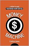 Money Code: 4 steps to make your money work for you Money Code: 4 steps to make your money work for you