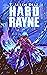 Hard Rayne : A Cyberpunk Spy Thriller (Hard Rayne: A Cyberpunk Spy Thriller Book 1)