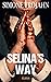 Selina’s Way 3: Thriller (Selinas Way) (German Edition)