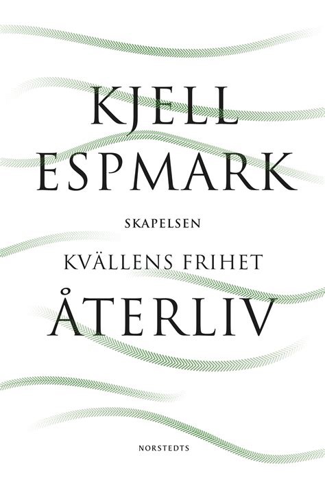 Återliv: med Skapelsen och Kvällens frihet (Hardcover)