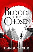 Blood of the Chosen (Burningblade & Silvereye, #2)