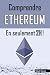 Comprendre Ethereum en seul...