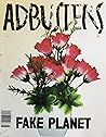 Adbusters - Issue 154: Fake Planet Adbusters - Issue 154: Fake Planet