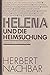 Helena und die Heimsuchung ...