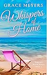 Whispers of Home 1 by Grace Meyers Whispers of Home 1 by Grace Meyers