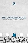 Book cover for Inconformados: Renovando a nossa mente (Portuguese Edition)