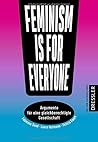 Feminism is for everyone!: Argumente für eine gleichberechtigte Gesellschaft