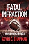 Fatal Infraction by Kevin G. Chapman