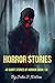 Horror Stories: 40 Short Stories of Horror (Book 13)