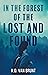 In the Forest of the Lost a...