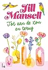 Tot aan de zon en terug by Jill Mansell