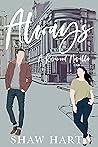 Always by Shaw Hart