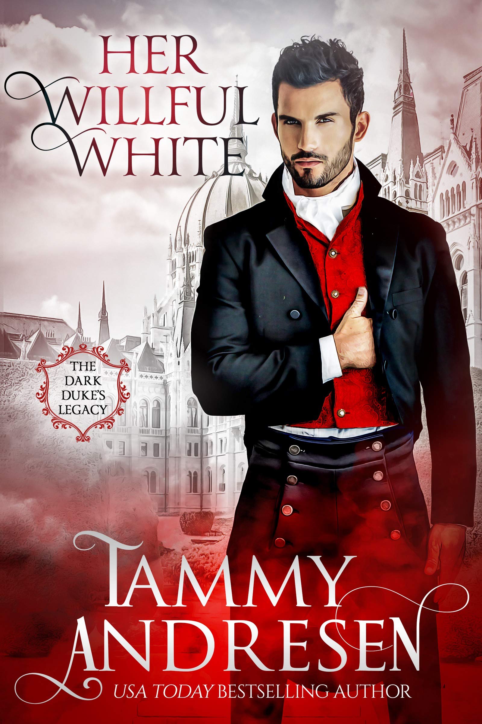 Her Willful White (Dark Duke's Legacy, #2)