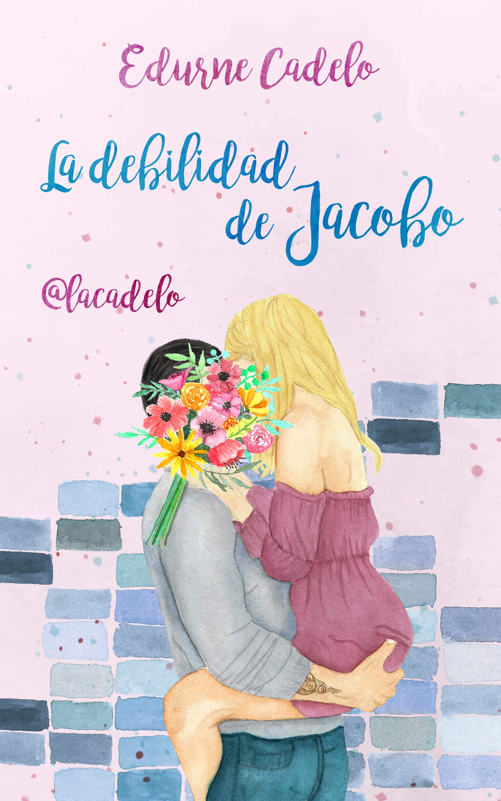 La debilidad de Jacobo (Kindle Edition)