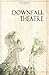 Downfall Theatre (German Edition)