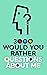 3000 Would You Rather Questions About Me: Which Would You Choose Question Game Book for Adults and Families