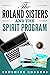 The Roland Sisters and The Spirit Program