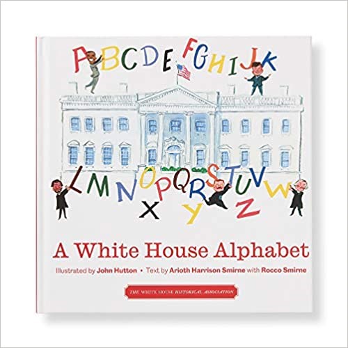 A White House Alphabet