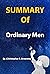 Sumamry Of Ordinary Men Res...