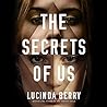 The Secrets of Us by Lucinda Berry