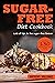 Sugar-free diet: Sugar-free...