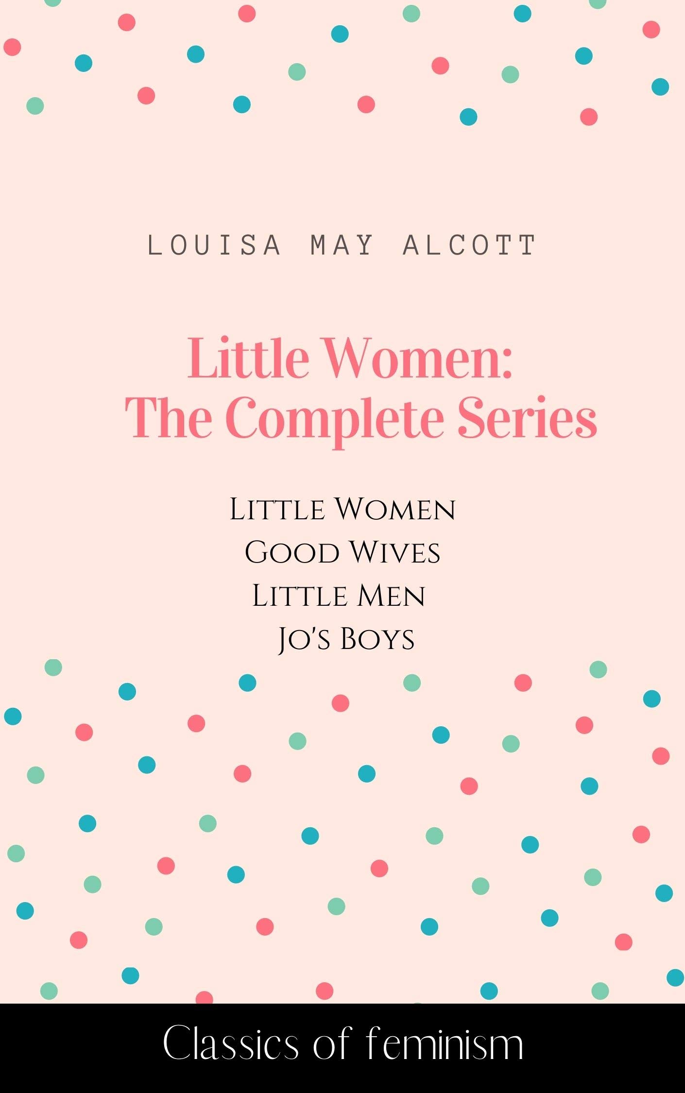 Little Women: The Complete Series - Little Women