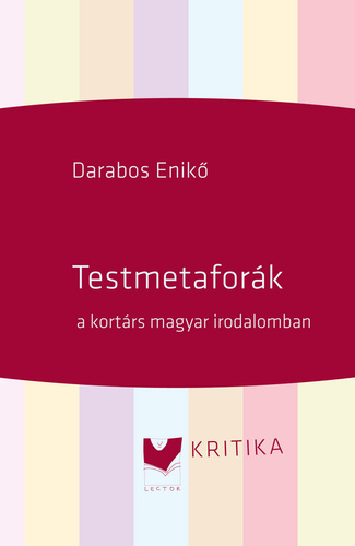 Testmetaforák ​a kortárs magyar irodalomban