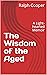 The Wisdom of the Aged: A L...