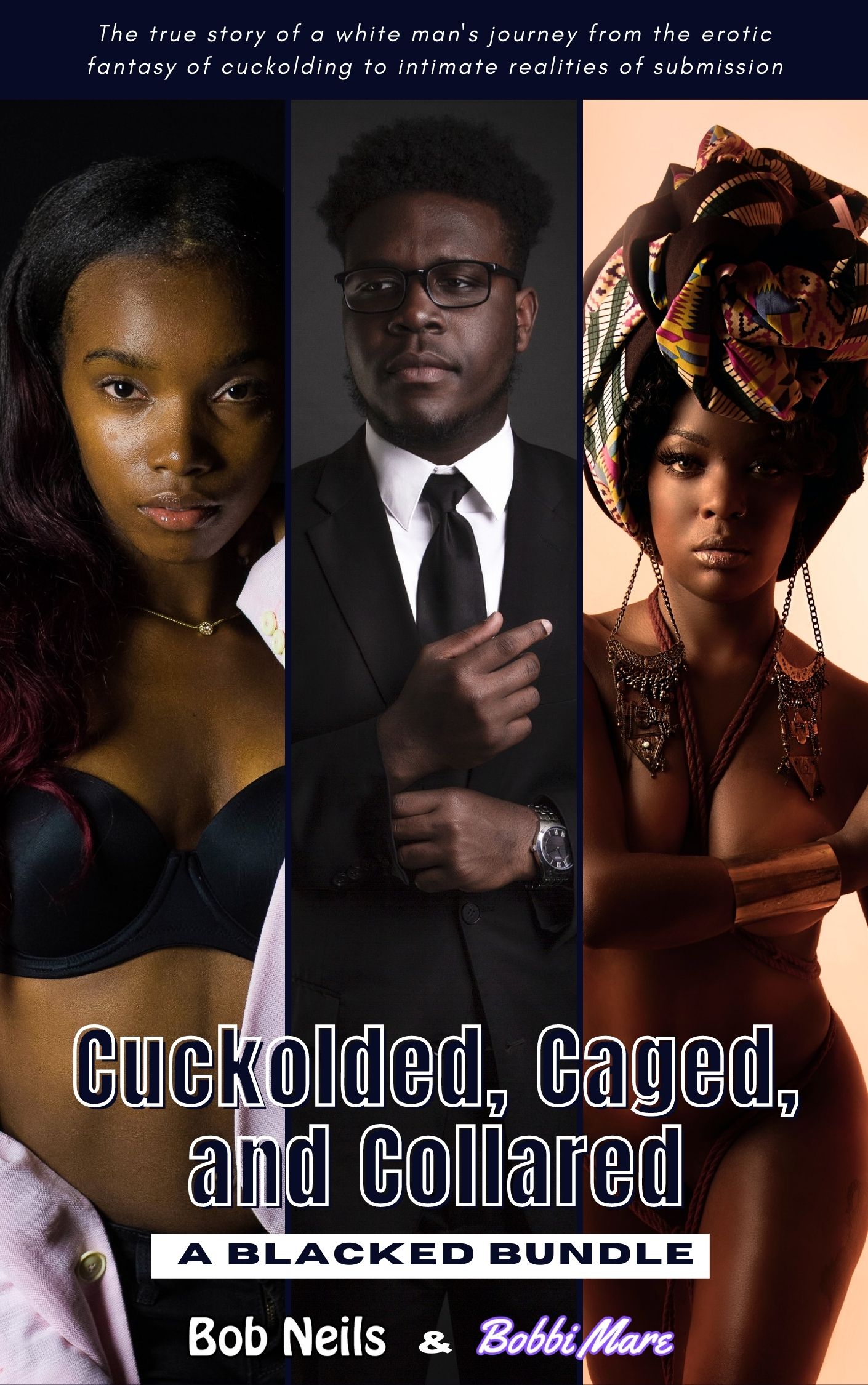 Cuckolded, Caged, and Collared: A Blacked Bundle (Kindle Edition)