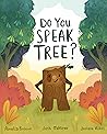 Do You Speak Tree?
